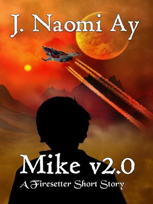 cover image of Mike v2.0 (A Firesetter Prequel Short Story)